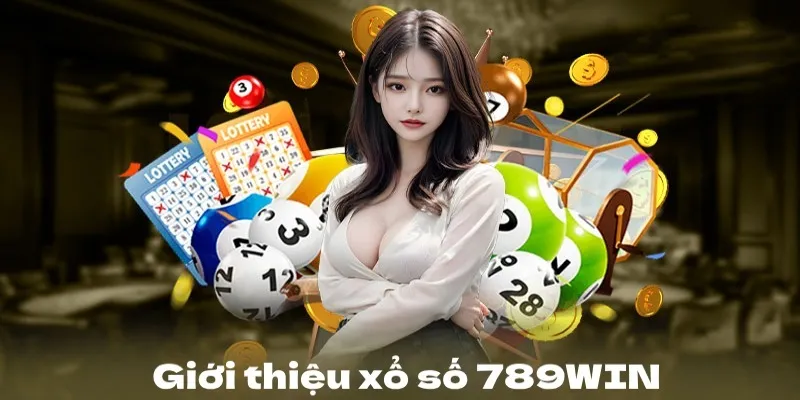 Chuyên mục xổ số 789win luôn thu hút được sự quan tâm của nhiều người